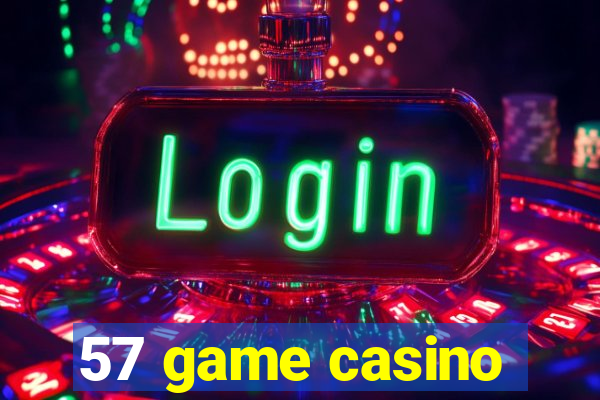 57 game casino